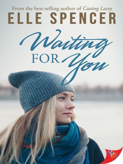 Title details for Waiting for You by Elle Spencer - Available